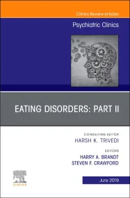 Eating Disorders: Part II, An Issue of Psychiatric...