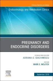 Pregnancy and Endocrine Disorders, An Issue of End...
