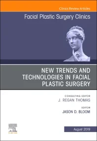 New Trends and Technologies in Facial Plastic Surg...