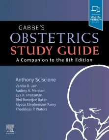 Gabbe’s Obstetrics Study Guide: A Companion to the...