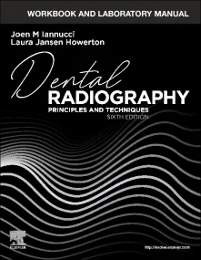 Workbook and Laboratory Manual for Dental Radiogra...