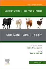 Ruminant Parasitology, An Issue of Veterinary Clin...