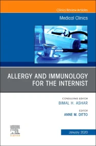 Allergy and Immunology for the Internist, An Issue...
