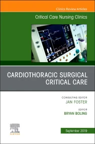 Cardiothoracic Surgical Critical Care, An Issue of...