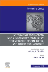 Integrating Technology into 21st Century Psychiatr...