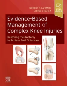 Evidence-Based Management of Complex Knee Injuries...