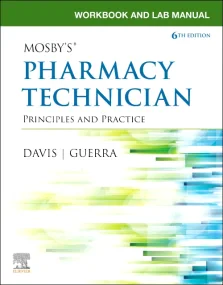 Workbook and Lab Manual for Mosby's Pharmacy Techn...
