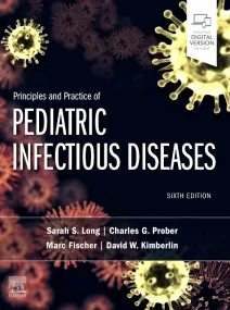 Principles and Practice of Pediatric Infectious Di...