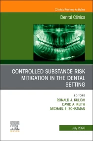 Controlled Substance Risk Mitigation in the Dental...