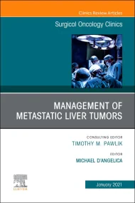 Management of Metastatic Liver Tumors, An Issue of...