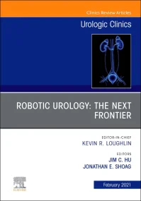 Robotic Urology: The Next Frontier, An Issue of Ur...