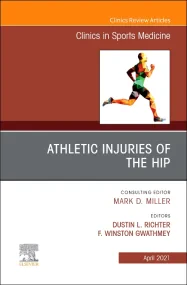 Athletic Injuries of the Hip, An Issue of Clinics ...