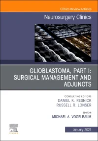 Glioblastoma, Part I: Surgical Management and Adju...