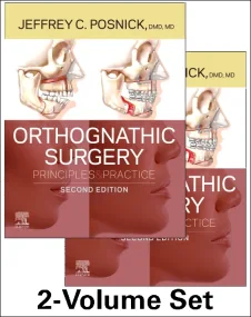 Orthognathic Surgery - 2 Volume Set: Principles an...