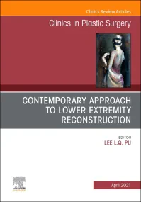 Contemporary Approach to Lower Extremity Reconstru...