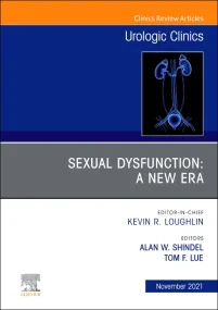 Sexual Dysfunction: A New Era, An Issue of Urologi...