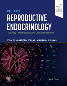 Yen & Jaffe’s Reproductive Endocrinology: Physiolo...