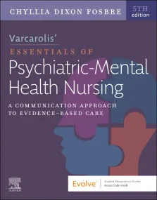 Varcarolis’ Essentials of Psychiatric Mental Healt...