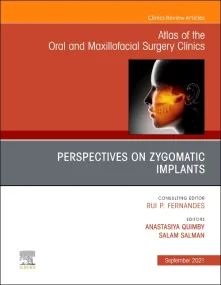 Perspectives on Zygomatic Implants, An Issue of At...