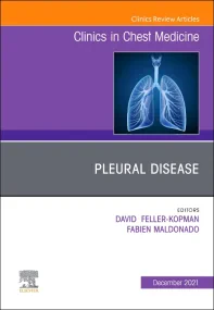 Pleural Disease, An Issue of Clinics in Chest Medi...