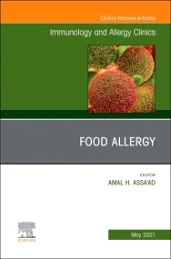 Food Allergy, An Issue of Immunology and Allergy C...