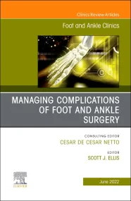 Complications of Foot and Ankle Surgery, An issue ...