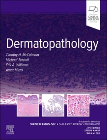 Dermatopathology: Surgical Pathology: A Case-Based...