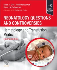 Neonatology Questions and Controversies: Hematolog...