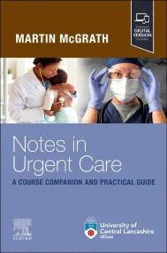 Notes in Urgent Care A Course Companion and Practi...