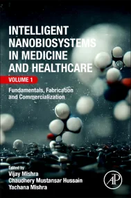 Intelligent Nanobiosystems in Medicine and Healthc...