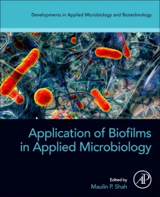 Application of Biofilms in Applied Microbiology