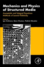 Mechanics and Physics of Structured Media