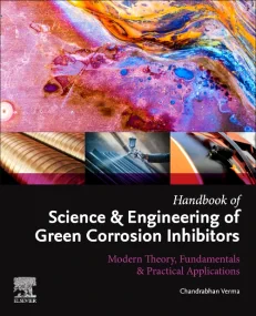 Handbook of Science & Engineering of Green Corrosi...