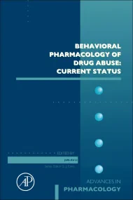 Behavioral Pharmacology of Drug Abuse: Current Sta...