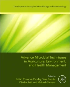 Advanced Microbial Techniques in Agriculture, Envi...