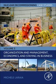 Nuclear Decommissioning Case Studies: Organization...