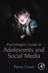 Psychologist's Guide to Adolescents and Social Med...