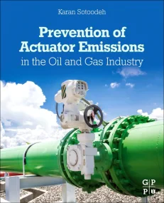 Prevention of Actuator Emissions in the Oil and Ga...
