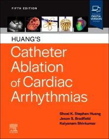 Huang’s Catheter Ablation of Cardiac Arrhythmias