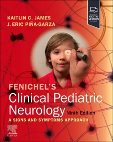 Fenichel’s Clinical Pediatric Neurology,Ninth Edit...
