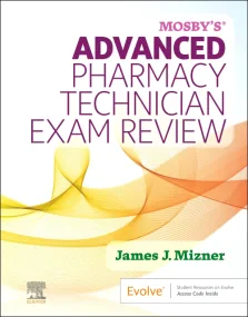 Mosby’s Advanced Pharmacy Technician Exam Review