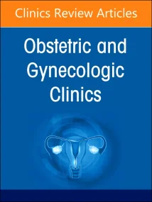 Drugs in Pregnancy, An Issue of Obstetrics and Gyn...
