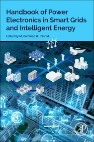 Handbook of Power Electronics in Smart Grids and I...