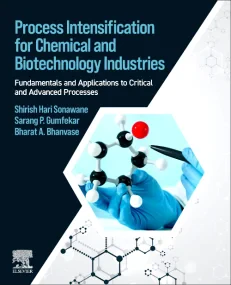 Process Intensification for Chemical and Biotechno...