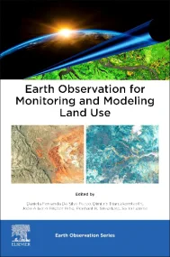 Earth Observation for Monitoring and Modeling Land...