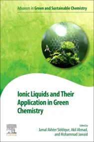 Ionic Liquids and Their Application in Green Chemi...