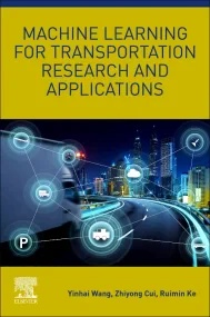Machine Learning for Transportation Research and A...