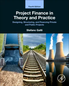 Project Finance in Theory and Practice