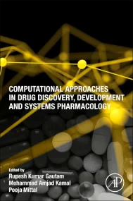 Computational Approaches in Drug Discovery, Develo...