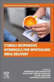 Stimuli-Responsive Hydrogels for Ophthalmic Drug D...